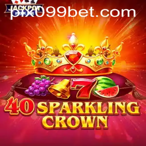 Explore the Thrills of 40SparklingCrown on 099bet.COM