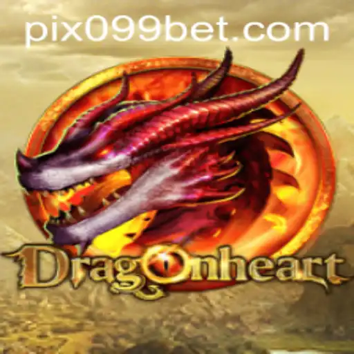 Exploring the Enchanting World of DragonHeart and 099bet.COM