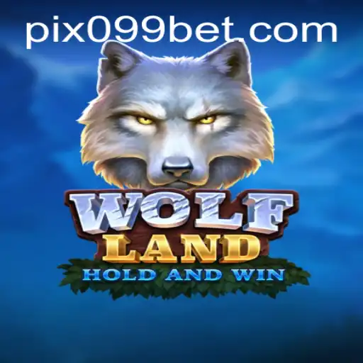 Discover the Adventure: WolfLand - A New Gaming Experience with 099bet.COM